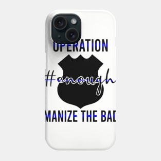 #Enough Phone Case