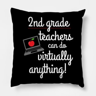 Second Grade Teachers Can Do Virtually Anything Pillow