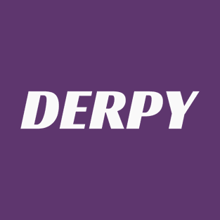 Derpy - KFashion Nerdy Brand Parody T-Shirt