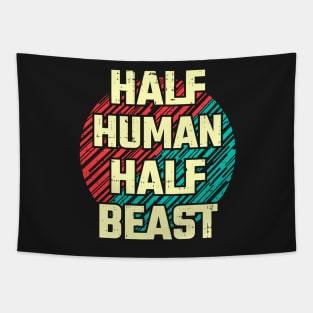 Half human half beast Tapestry