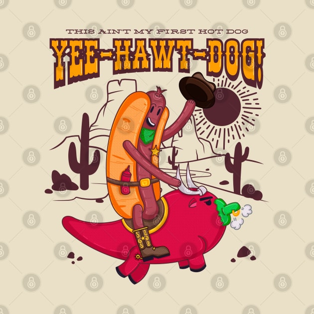 Yee-Hawt-Dog by GiveMeThatPencil