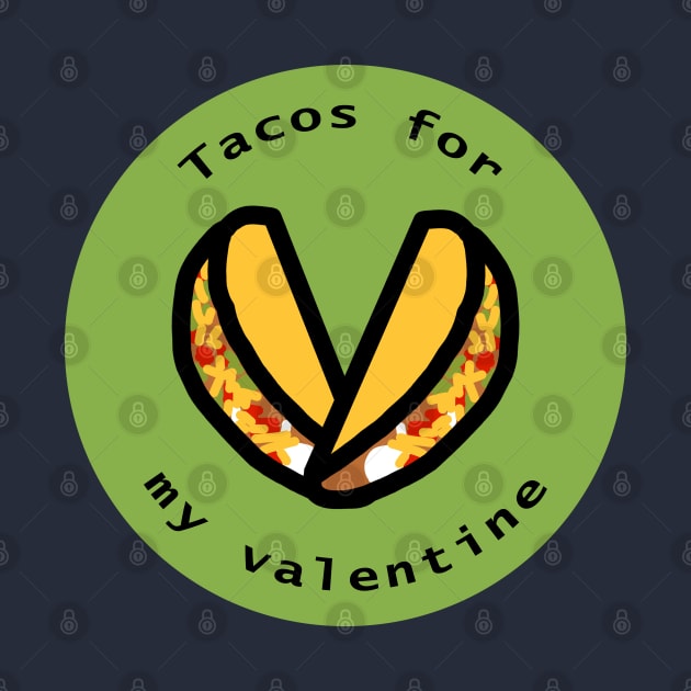 Hearts Tacos For My Valentine on Valentines Day by ellenhenryart