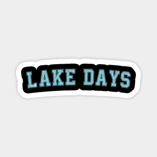 Lake Days  Summer Vacation 2023 Magnet