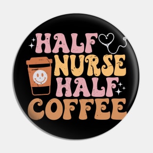 Half Nurse Coffee Nurse Gifts Nurse Week Funny Nurse Pin