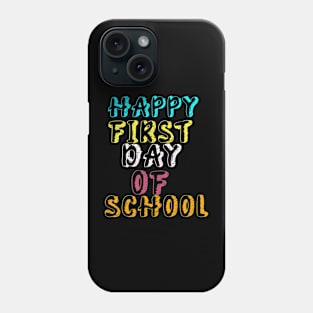 Happy first day of school, back to school design Phone Case