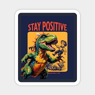 Stay Positive (T-rex dino and boy) Magnet