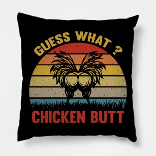 Retro Vintage Farmer Humor Guess What Chicken Butt Pillow