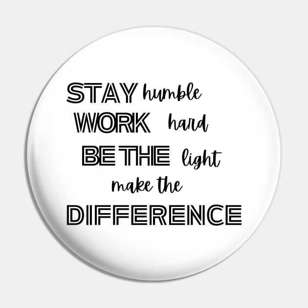 stay humble, work hard, be the light, make the difference, scentsy consultant motivation sticker and t shirt, Pin by scentsySMELL