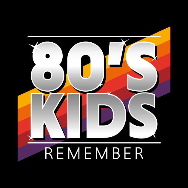 80's KIDS by MKZ