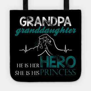 Grandpa is my hero and granddaughter is my princess Tote