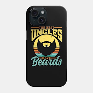 The Best Uncles Have Beards Men Bearded Dad Beard Father Phone Case