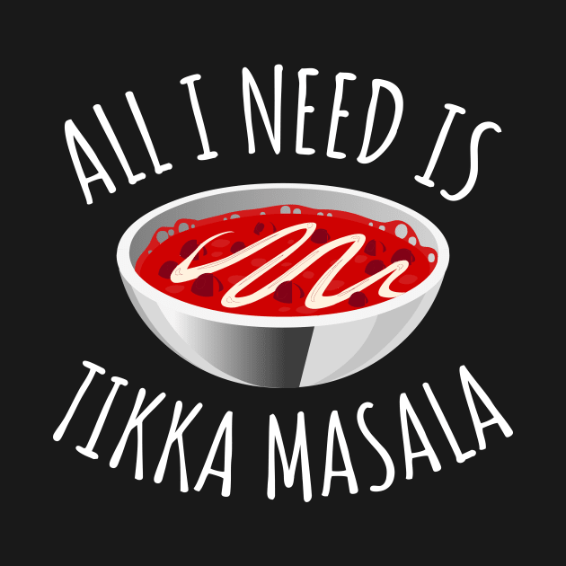 All I Need Is Tikka Masala by LunaMay