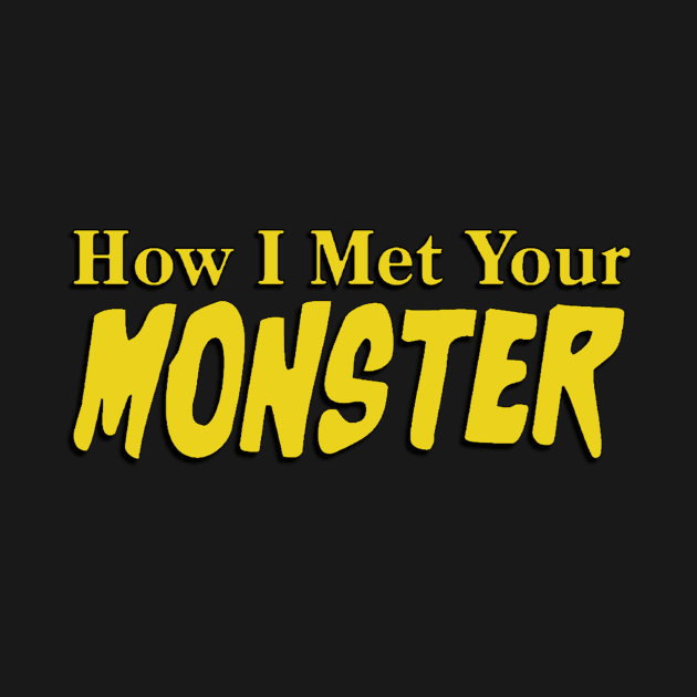 How I Met Your Monster Classic Logo by How I Met Your Monster