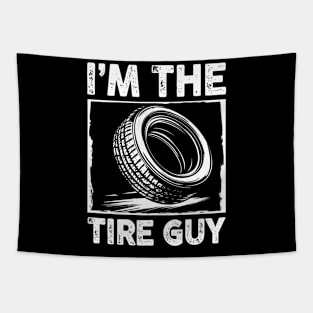 I'm The Tire Guy Tapestry