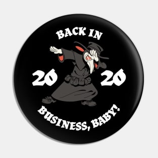 Dabbing Plague Doctor - Back in Business 2020 Pin