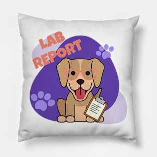 Lab Report Labrador Retriever Dog Pillow