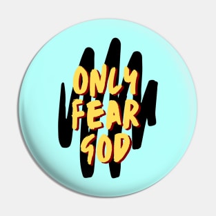 Only Fear God | Christian Pin