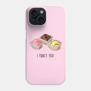 I FANCY YOU Phone Case