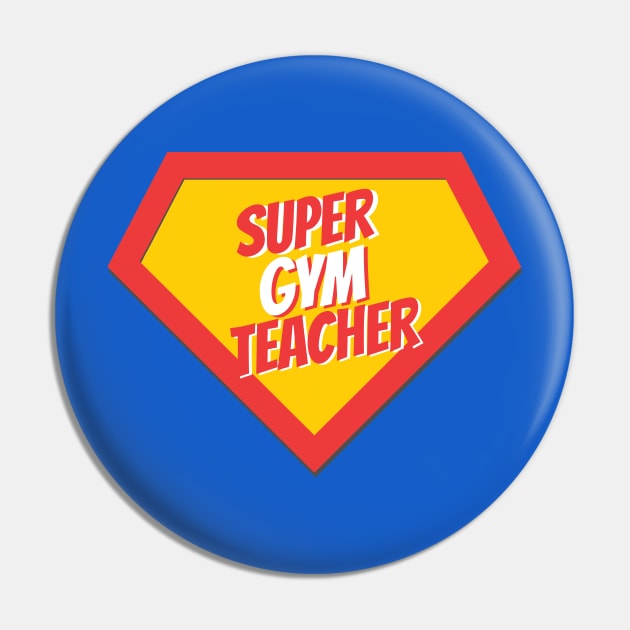 Gym Teacher Gifts | Super Gym Teacher Pin by BetterManufaktur