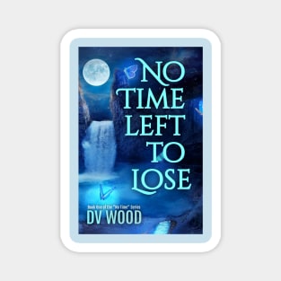 Book Cover - No Time Left To Lose Magnet