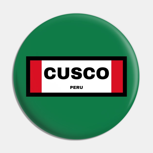 Cusco City in Peruvian Flag Pin by aybe7elf