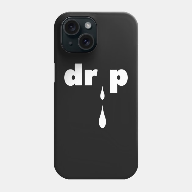 Drip Phone Case by Rusty-Gate98