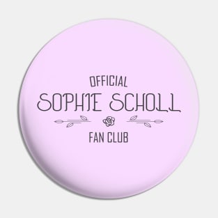 Justice and Truth: Sophie Scholl Fan Club (dark text) Pin