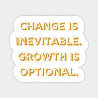 Change Growth Life Quote Magnet