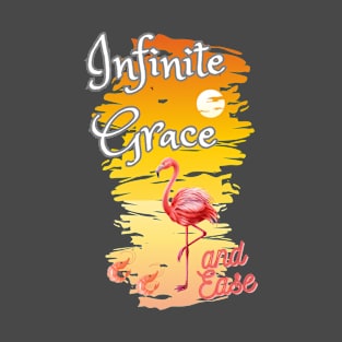 Infinite grace and ease T-Shirt