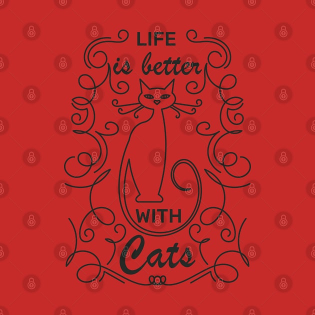 Life is better with Cats by lakokakr