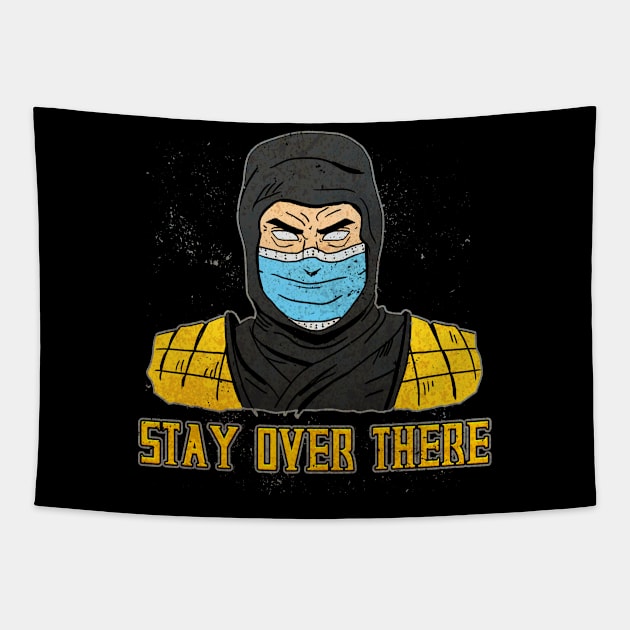 Stay Over There Tapestry by CCDesign