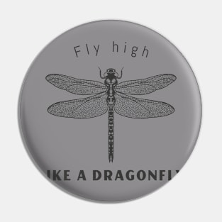 Fly High like a Dragonfly Pin