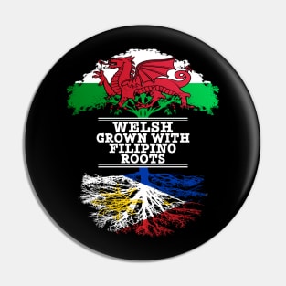 Welsh Grown With Filipino Roots - Gift for Philippines With Roots From Filipino Pin