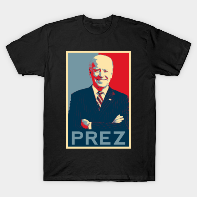 Discover Joe Biden Prez My President - Joe Biden - T-Shirt