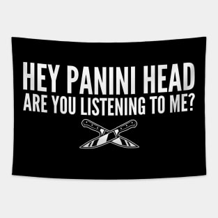 Hey Panini Head Are You Listening To Me Tapestry