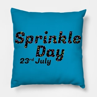 sprinkle day 23 July Pillow