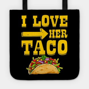 I Love Her Taco Matching Couple Tote