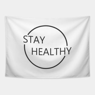 STAY HEALTHY Tapestry