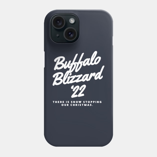 Buffalo Blizzard 22 Snow Buffalo NY 2022 Phone Case by PodDesignShop