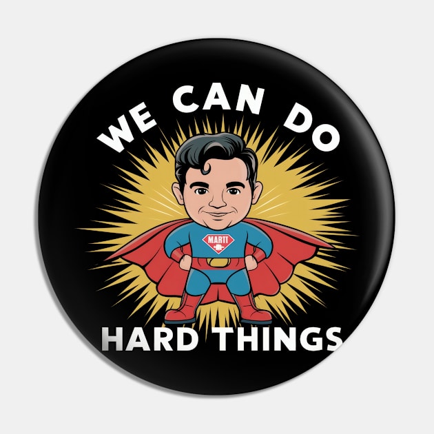 We can do hard things Super Hero Pin by SimpliPrinter