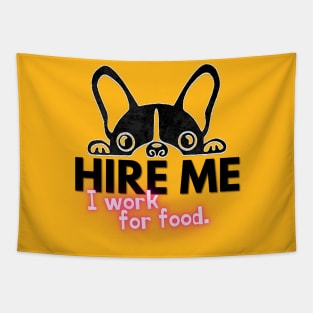 Hire me - I work for food. Tapestry