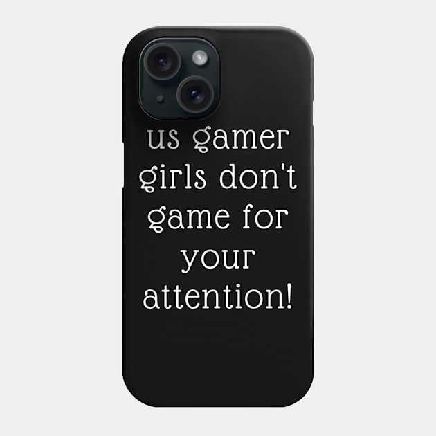 Us Gamer Girls Phone Case by Gamers World Store