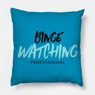 Binge Watching Professional Pillow