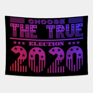 Choose The True! Election 2020 USA Methodology Awareness Tapestry