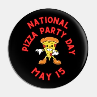 National Pizza Party Day Fritts Cartoons Pin