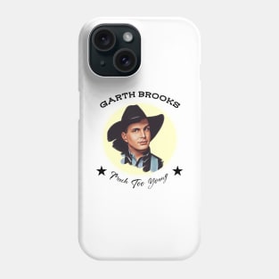 Garth Brooks Much Too Young Vintage Style Phone Case