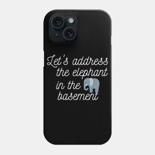 Pen15 Let's Address the Elephant in the Basement Phone Case