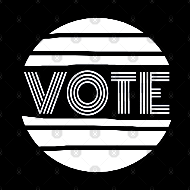 Vote.  Circular Black and White Voting Message for the 2020 US Presidential Election. by Art By LM Designs 