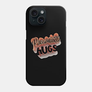 passionate hugs Phone Case