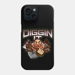 DIGGIN IT/ ROLEPLAY DWARF Phone Case